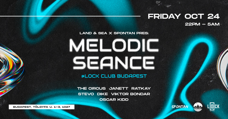 MELODIC SÉANCE x Lock Budapest