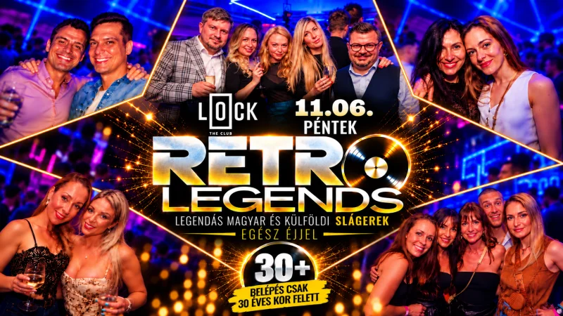 RETRO LEGENDS 30+ flyer, LOCK Budapest, 2026. november 6.