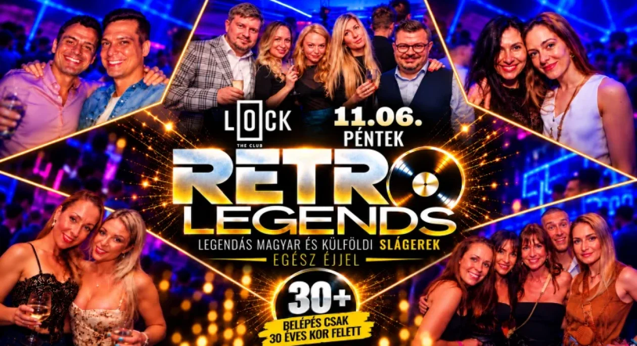 RETRO LEGENDS 30+ flyer, LOCK Budapest, 2026. november 6.